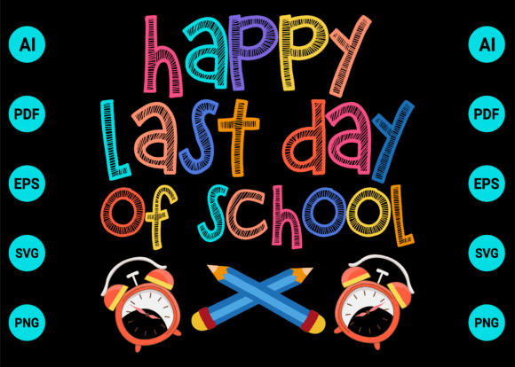 Celebrating the End: Happy Last Day of School Png