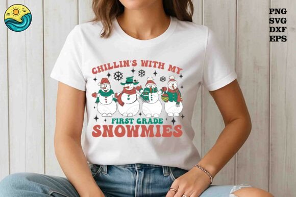 Chillin’ with My First Grade SnowmiesSvg