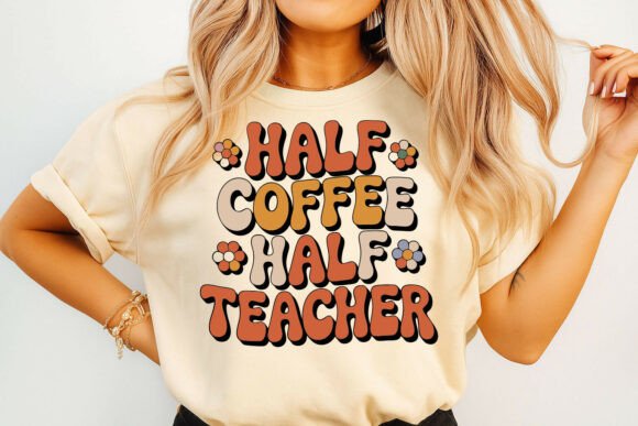 Half Coffee Half Teacher: A Bold Embroidery Design