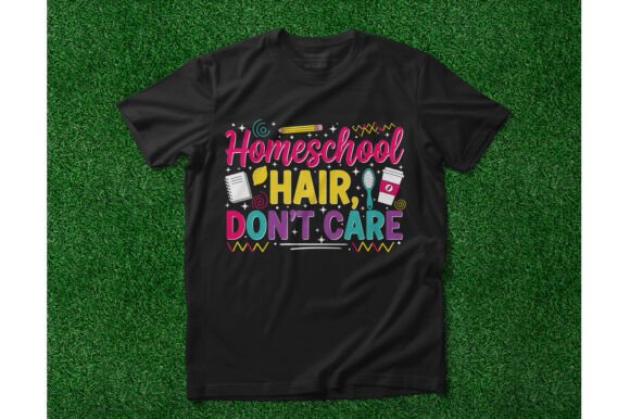 Homeschool Hair Don’t Care: A Fun, Heartwarming Design